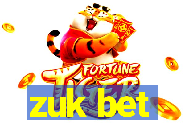 zuk bet