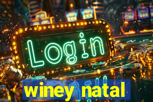 winey natal