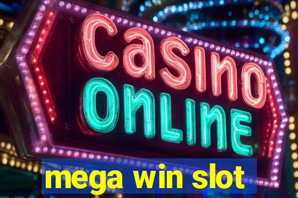 mega win slot