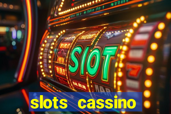 slots cassino pagando no cadastro