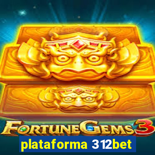 plataforma 312bet