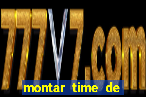 montar time de futebol site