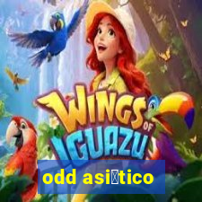 odd asi谩tico