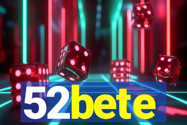 52bete