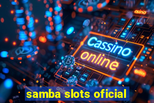 samba slots oficial