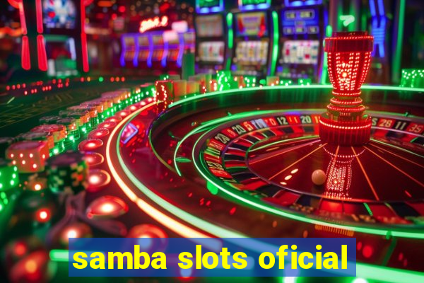 samba slots oficial