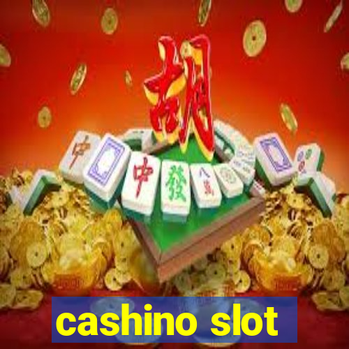 cashino slot