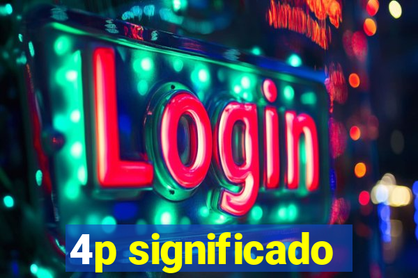 4p significado