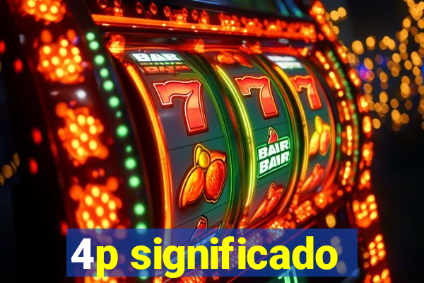 4p significado