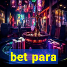 bet para