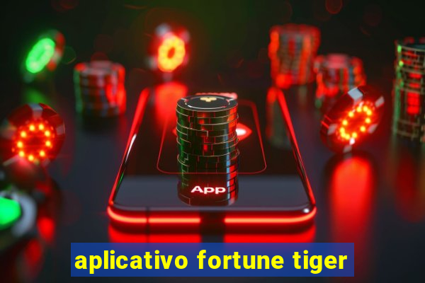 aplicativo fortune tiger