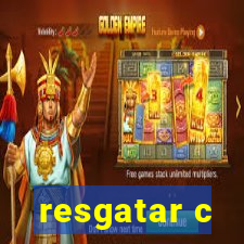 resgatar c