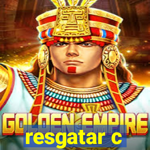 resgatar c