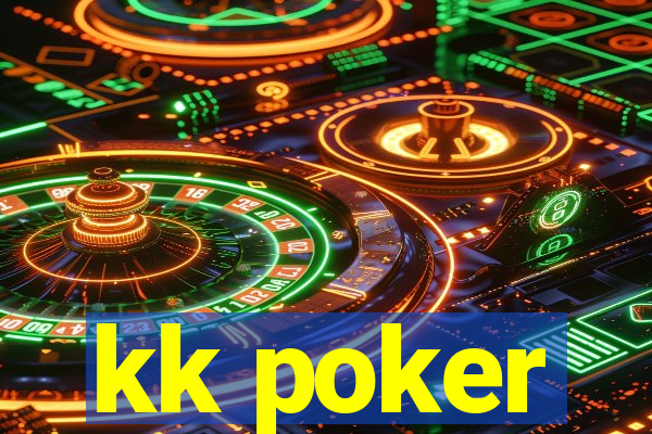 kk poker