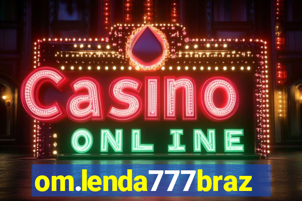 om.lenda777brazil.game