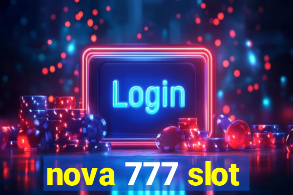 nova 777 slot