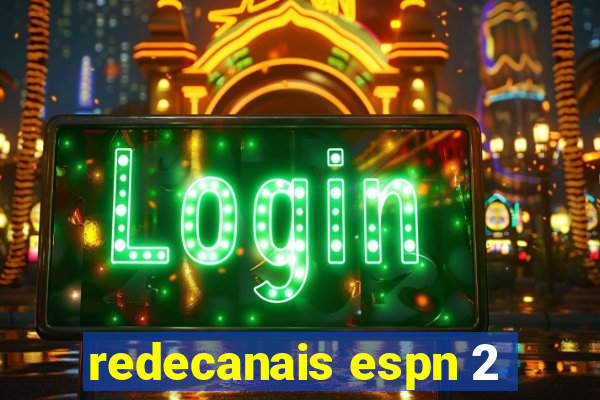 redecanais espn 2