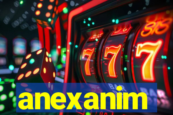 anexanim