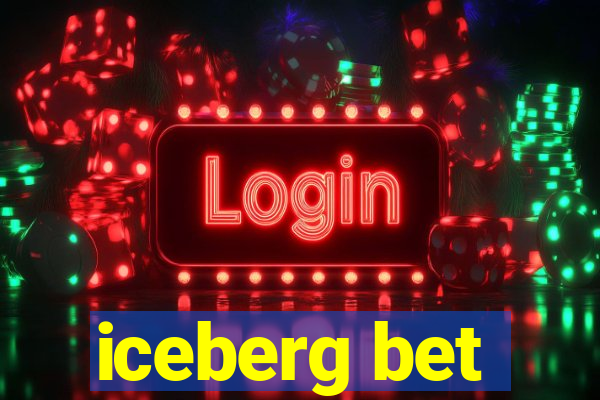 iceberg bet