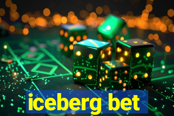 iceberg bet