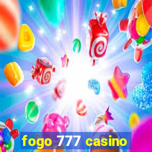 fogo 777 casino