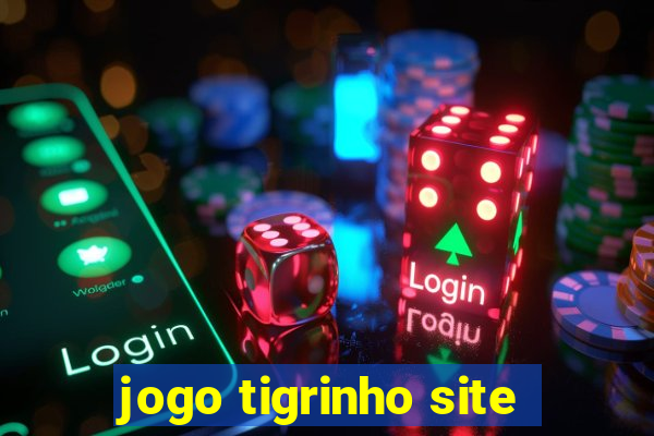 jogo tigrinho site