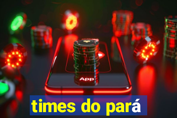 times do pará