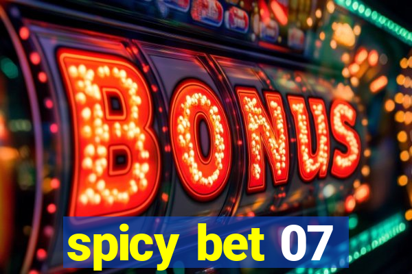 spicy bet 07