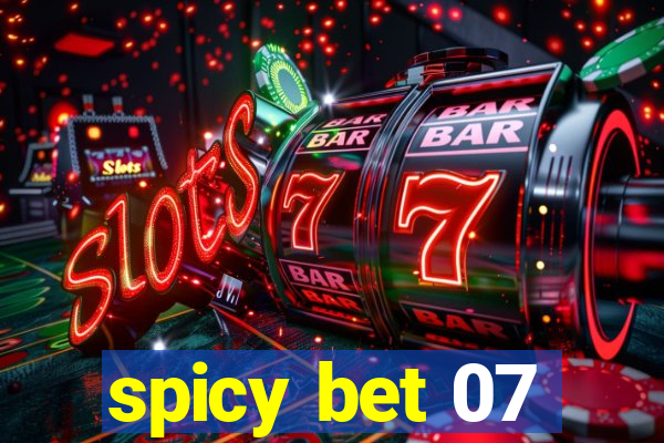 spicy bet 07