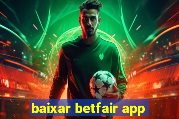 baixar betfair app