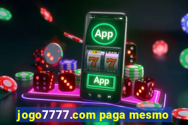 jogo7777.com paga mesmo