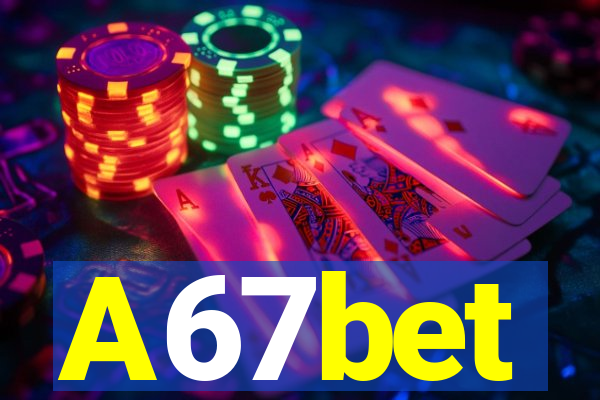 A67bet