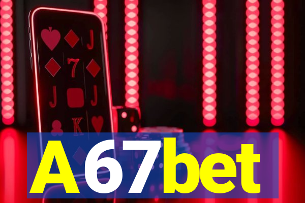 A67bet