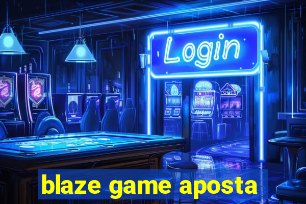 blaze game aposta