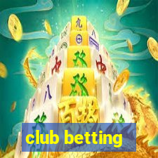 club betting