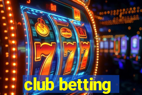 club betting