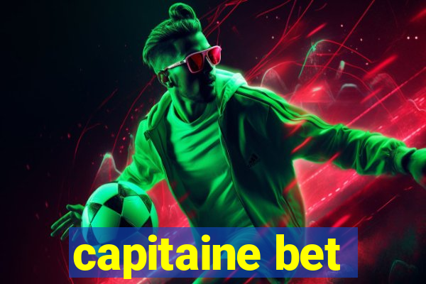 capitaine bet