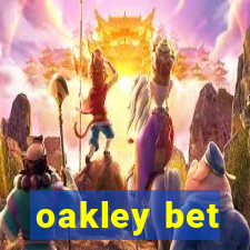 oakley bet