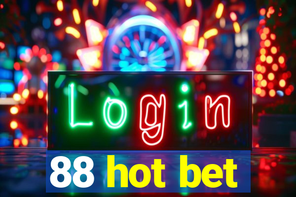 88 hot bet