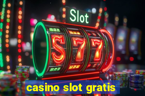 casino slot gratis