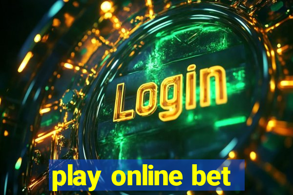 play online bet