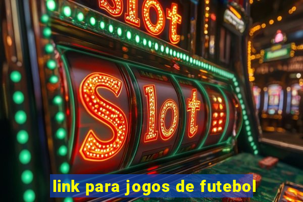 link para jogos de futebol