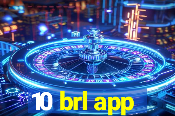 10 brl app