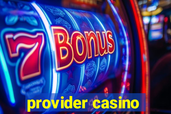 provider casino