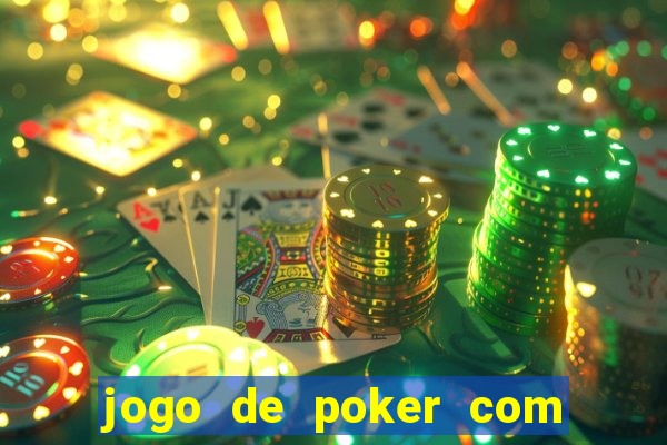 jogo de poker com dinheiro real