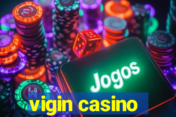 vigin casino