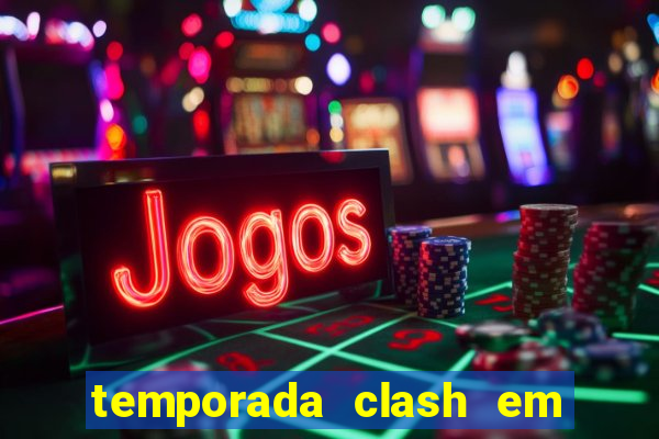 temporada clash em bingo go