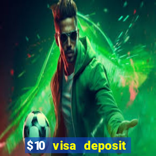 $10 visa deposit casinos australia