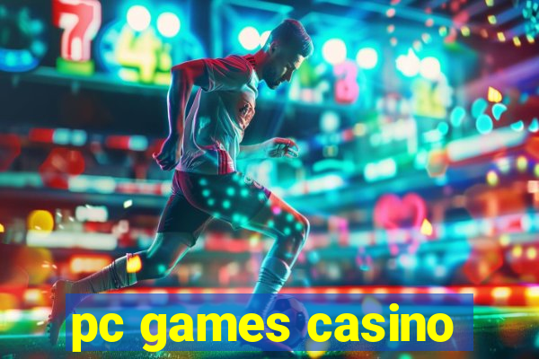 pc games casino