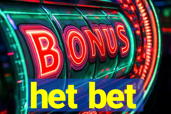 het bet